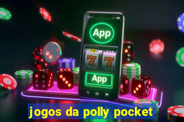 jogos da polly pocket